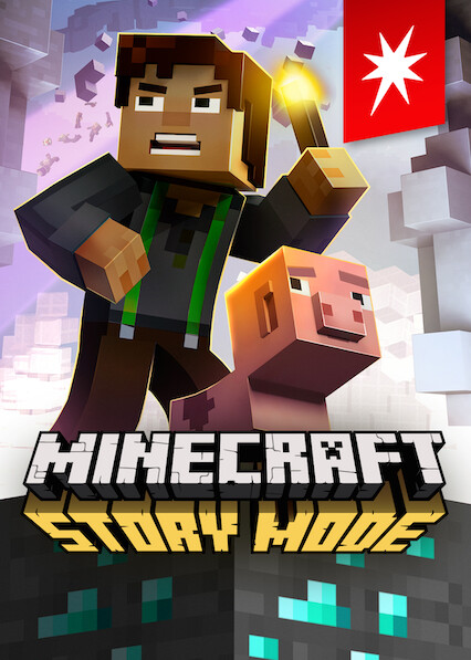 New On Netflix Aus/NZ - Minecraft: Story Mode Take control of an adventure  set in the Minecraft universe. The future of the world is at stake, and  your decisions shape the story 